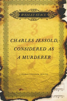 Charles Jessold, Considered as a Murderer Wesley Stace