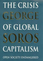 Crisis of Global Capitalism George Soros