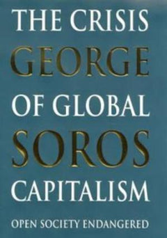 Crisis of Global Capitalism - George Soros