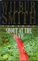 Shout at the Devil Smith, Wilbur