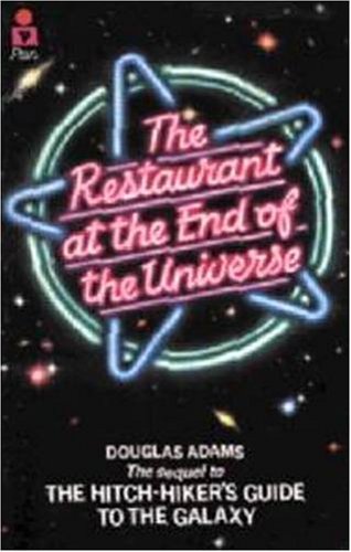 The Restaurant at the End of the Universe Douglas Adams