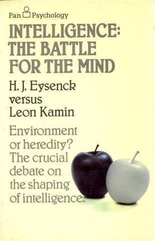 Intelligence: The Battle for the Mind H.J. Eysenck, Leon Kamin