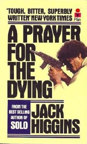 A Prayer for the Dying Jack Higgins