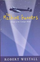 The Machine Gunners Westall, Robert