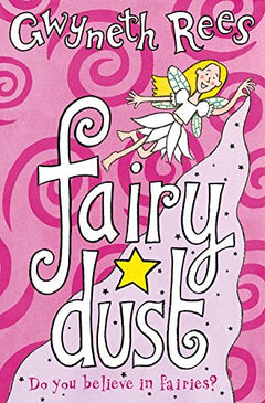 Fairy Dust Rees, Gwyneth