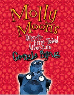 Molly Moons Hypnotic Time Travel Adventure Byng, Georgia