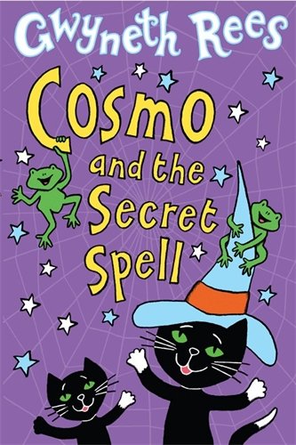 Cosmo and the Secret Spell Gwyneth Rees