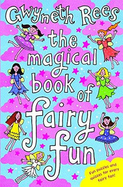 The Magical Book of Fairy Fun Gwyneth Rees