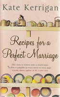 Recipes for a Perfect Marriage Kate Kerrigan