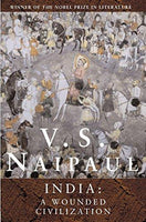 India A Wounded Civilization V.S. Naipaul