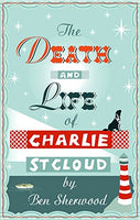The Death and Life of Charlie St. Cloud Ben Sherwood