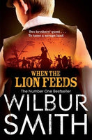 When the Lion Feeds Wilbur Smith
