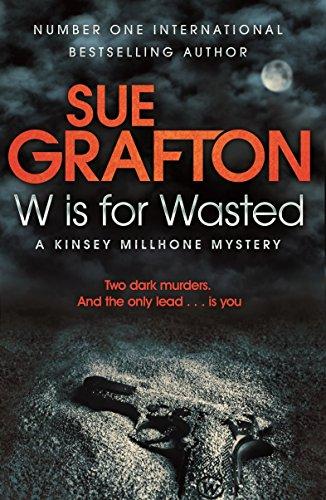 W Is for Wasted Sue Grafton
