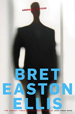 American Psycho Easton Ellis, Bret
