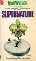 Supernature : A Natural History of the Supernatural - Lyall Watson