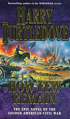 How Few Remain Harry Turtledove