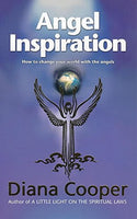 Angel Inspiration: How to Change Your World With The Angels Cooper, Diana