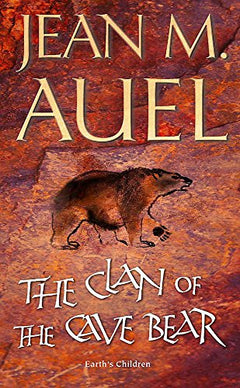 The Clan of the Cave Bear Jean M Auel