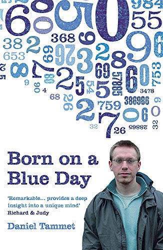 Born on a Blue Day: A Memoir of Asperger's and an Extraordinary Mind - Daniel Tammet