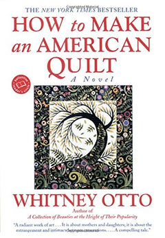 How to Make an American Quilt Whitney Otto