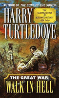 The Great War: Walk In Hell Harry Turtledove