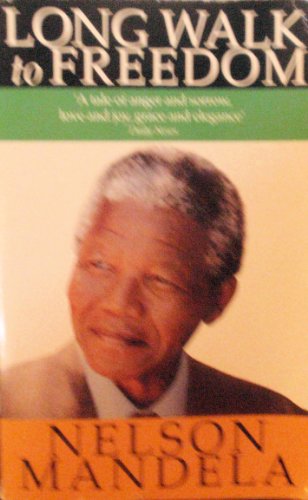 Long Walk To Freedom Nelson Mandela