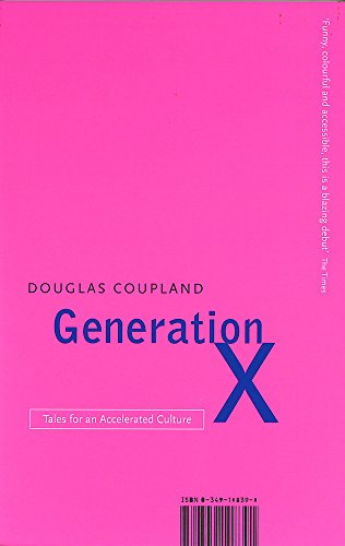 Generation X: Tales for an Accelerated Culture Coupland, Douglas