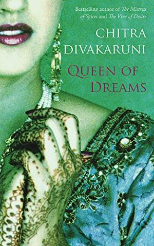 Queen Of Dreams Chitra Divakaruni