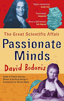 Passionate Minds: The Great Scientific Affair Bodanis, David