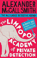 The Limpopo Academy Of Private Detection: 13 (No. 1 Ladies Detective Agency) McCall Smith, Alexander