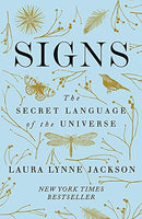 Signs: The secret language of the universe Jackson, Laura Lynne