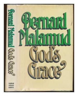 God's Grace Bernard Malamud (1st edition 1982)