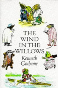 The wind in the willows Kenneth Grahame (hardcover)