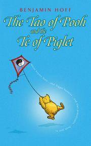 The Tao of Pooh & the Te of Piglet - Benjamin Hoff