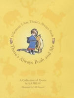 Theres Always Pooh and Me (Winnie the Pooh) Milne, A. A.