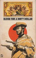 Blood for a Dirty Dollar Joe Millard