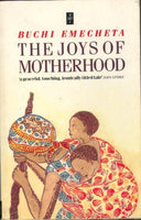The Joys of Motherhood Emecheta, Buchi