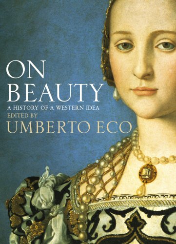 On Beauty : A History of a Western Idea Umberto Eco