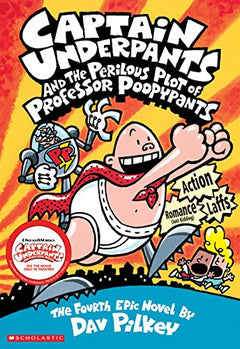 Captain Underpants and the Perilous Plot of Professor Poopypants Pilkey, Dav
