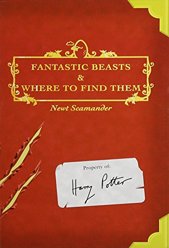 Fantastic Beasts and Where to Find Them (Harry Potter's schoolbooks) - J K Rowling, Newt Scamander