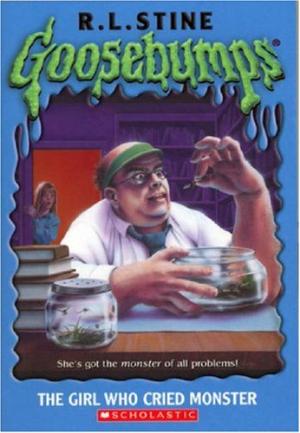 Goosebumps The Girl Who Cried Monster R L Stine