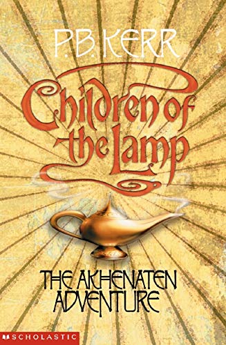 Children Of The Lamp: The Akhenaten Adventure - Philip Kerr