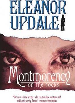 Montmorency on the Rocks Eleanor Updale