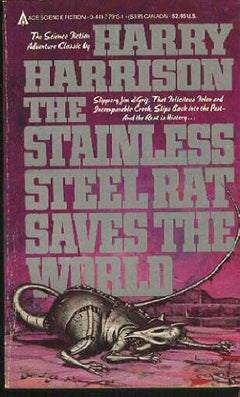 Stainless Steel Rat Saves the World Harry Harrison