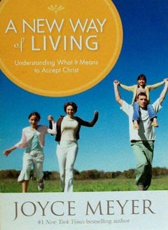 A New Way of Living Joyce Meyer