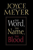 The Word, The Name, The Blood Meyer, Joyce