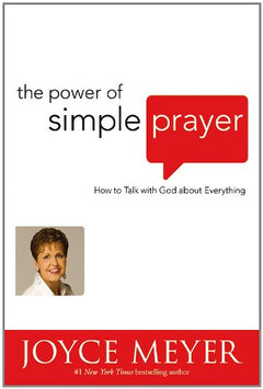 The Power of Simple Prayer Joyce Meyer