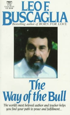 Way of the Bull Buscaglia, Leo F.