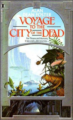 Voyage to the City of the Dead Alan Dean Foster