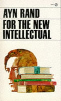 For the New Intellectual Ayn Rand
